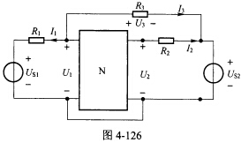 （东北电力大学2009年考研试题)在如图4一126所示的直流电路中，N为无源线性电阻网络，电路参数：