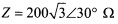 （浙江大学2005年考研试题)电路如图12－20，已知单相负载，对称三相负载Z△=600∠一36．9