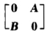 设A，B均为2阶矩阵，A*，B*分别为A，B的伴随矩阵．若｜A｜＝2，｜B｜＝3，则分块矩阵的伴随矩