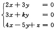 四阶行列式已知齐次线性方程组 有非零解，则系数k＝______．已知齐次线性方程组 有非零解，则系数