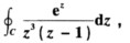 计算下列积分计算积分其中C为不经过0和1的任一正向简单闭曲线．计算积分其中C为不经过0和1的任一正向