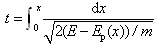 处于保守力场中的某一质点被限制在X轴上运动，它的势能Ep是x的函数，它的总机械能E是一常数，设t=0