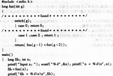 下列给定程序中函数fun的功能是。用递归算法计算斐波拉契数列中第n项的值。从第l项起，斐波拉契数列为