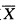 设（X1，X2，…，X5)是来自正态总体N（2．5，62)的样本，，S2是其样本均值与样本方差，求概