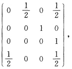 设马尔可夫链有状态0，1，2，3和转移概率矩阵 试求f00（n)（n=1，2，3，4，5，…)，其中