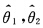 设总体X的概率密度为 其中θ＞0为未知参数，（X1，X2，…，Xn)为来自该总体的样本， ①求θ与1