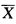 设（X1，X2，…，Xn )为来自正态总体N（μ，σ2)的样本，，S2为其样本均值与样本方差，则下面