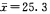为估计自考学生的平均年龄，随机抽出一个n=60的样本，算得岁，总体方差是σ2=16，总体均值μ的95
