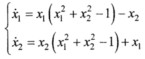 试求： （1)用Lyapunov第二方法分析系统平衡点x1=x2=0稳定性，并给出引力域。 （2)应