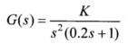 设单位反馈系统开环函数： 试设计串联校正装置Gc（s)，使系统的Ka=10（1／s2)，γ（ωc)≥