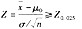 已知总体方差，显著性水平a=0.05，检验的假设为：H0:μ≤μ0，H1:μ＞μ0，则检验的拒绝域应