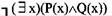 设P(x)：x是金子，Q(x)：x闪光，则命题“没有不闪光的金子”形式化为(53)。