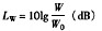 如果以W表示声波的功率，Wo表示基准功率，Lw表示声波的声功率级，那么 ()。