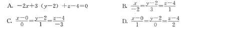 过点（0，2，4)且与平面x＋2z=1及y－3z=2都平行的直线为（)。A．B．C．D．过点(0，2