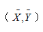 以Y表示实际观测值，表示OLS估计回归值，e表示残差，则回归直线满 足（）。