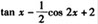 已知f’（x）=sec2x+sin2x，且f（0）=3/2，则f（x）等于（）．