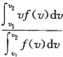 设某种理想气体的麦克斯韦分子速率分布函数为f（v），则速率在v1→v2区间内分子的平均速率v表达式为