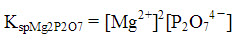 难溶化合物Mg2P2O7其溶度积的表示应写成（）。