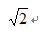 8、正弦交流电的最大值等于（)倍有效值。A、A、   B、B、 2C、C、   D、D、 3