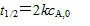 零级反应A→B的半衰期与反应物A的初始浓度及速率系数k的关系是：