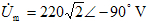 用幅值（最大值)相量表示正弦电压u=220sin（wt－90°)V时，可写作（)。
