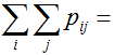 如果（X，Y)是二维随机离散型变量，则由（X，Y)的分布律的性质， （）.