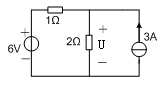 单选：利用叠加定理求下图所示电路中电压U等于（）。 A.4V B.－4V C.6V D.－6V 