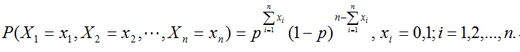 设总体X ~ B（1, p), 其中p是未知参数, X1, X2, ..., Xn为来自X的样本, 