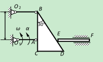 如图所示机构，在图示位置时，OlA与EF两杆位于同一水平线上，EF杆的E端与三角形板BCD的BD边相