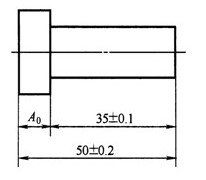 如下图所示，加工一阶梯轴，先加工尺寸A1＝50±0.2mm，再加工A2＝35±0.1mm，求尺寸A0