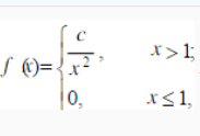 设随机变量X的概率密度为则常数c等于（）。