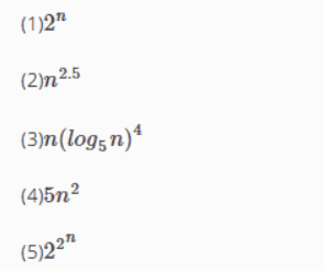 由大到小写出以下时间复杂度的序列： 答案直接写标号，如：（1)（2)（3)（4)（5) （提示：系统