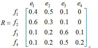 试用模糊评价法对某方案进行评价，设: 因素集为：F={f1 f2 f3 f4} 评定集为：E={e1