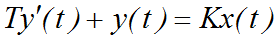 【简答题】已知某一阶系统数学模型为,输入信号为x（t），输出信号为y（t）。且a1和非零参数a0已知