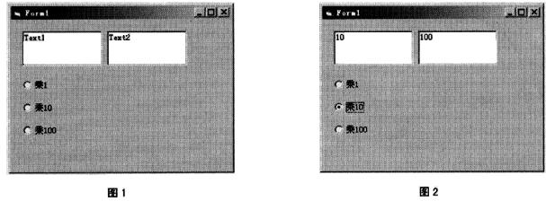 窗体上有名称为Text1、Text2的两个文本框，和一个由3个单选按钮构成的控件数组Opfion1，