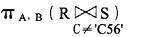 设有两个关系R（A，B)和S（B,C)，与下列SELECT语句 SELECTA，B FROM R W