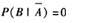 假设事件A和B满足P（B|A)=1，则（)。A．A是必然事件B．C．D．假设事件A和B满足P(B|A