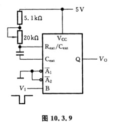 图10．3．9所示为集成单稳态触发器74121构成的脉冲产生电路，试计算输出脉冲宽度的可调范围。 请