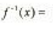 函数f（x)=2x－1／2x＋1 的反函数A.x－1／2（1－x)B.x＋1／2（1－x)C.x－2