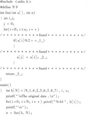 下列给定程序中，函数fun的功能是：把形参a所指数组中的奇数按原顺序依次存放到a [0][2] ..