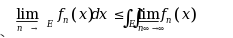 设{fn（x）}是E上一列非负可测函数，则（）。