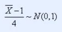 设X~N（1，22），X1，X2，...Xn，是来自总体X的一个样本，则（）。