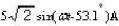 与相量I=（3-j4)A对应的正弦电流可写作i=（)。A.B.C.